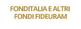 FONDITALIA E ALTRI FONDI FIDEURAM