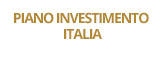 PIANO INVESTIMENTO ITALIA